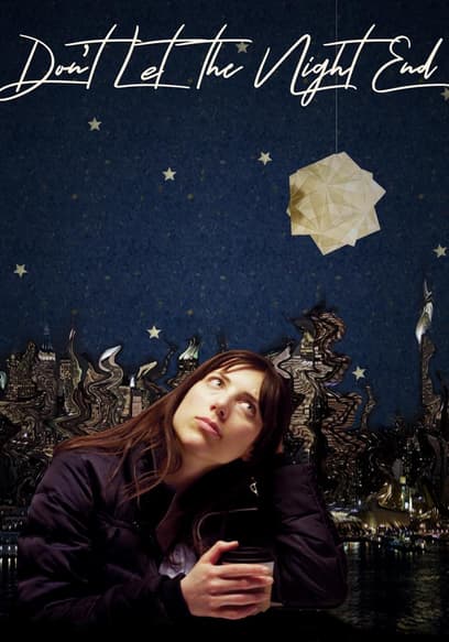 Don't Let the Night End