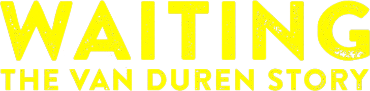 Waiting: The Van Duren Story