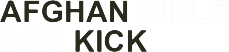 Afghan Girls Can Kick