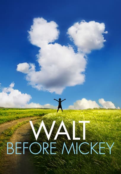 Walt Before Mickey