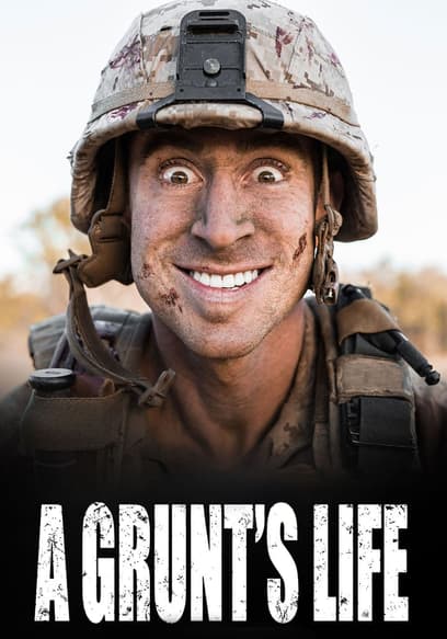 A Grunt's Life