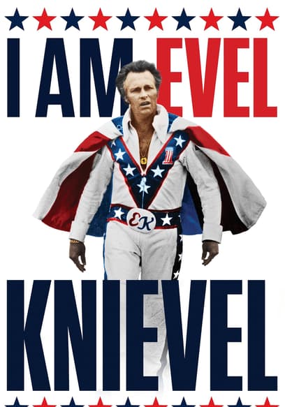 I Am Evel Knievel