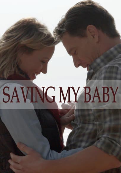 Saving My Baby