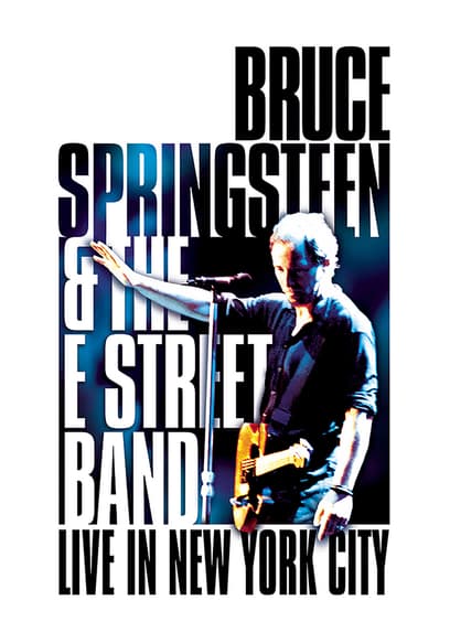 Bruce Springsteen & The E Street Band: Live in New York City