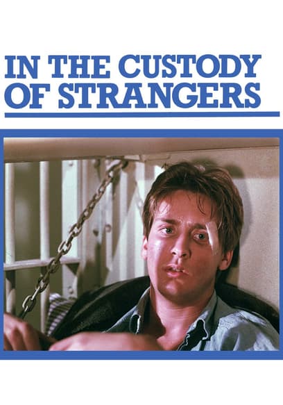 In the Custody of Strangers