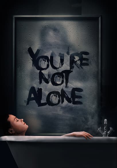 You're Not Alone