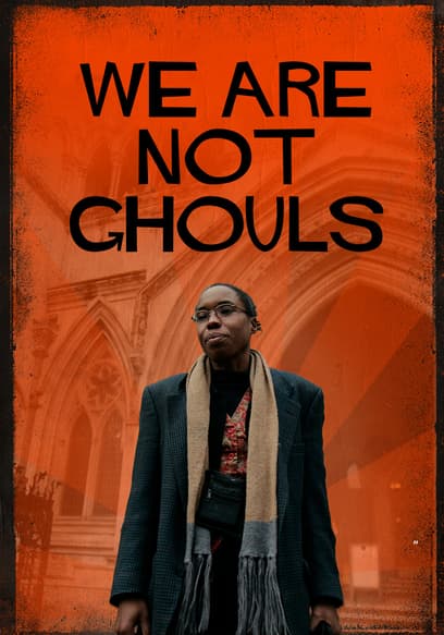 We Are Not Ghouls