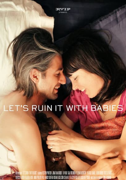 Let's Ruin It With Babies