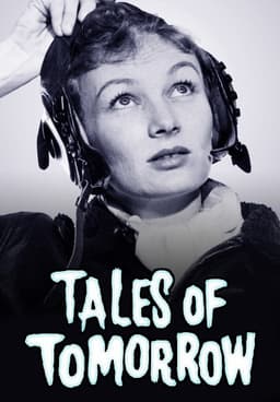 Watch Tales of Tomorrow Streaming Online | Tubi Free TV