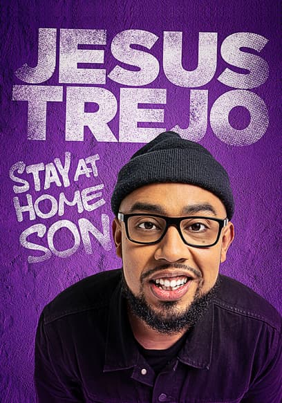 Jesus Trejo: Stay at Home Son