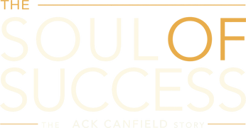 The Soul of Success: The Jack Canfield Story