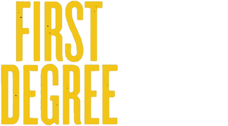 First Degree