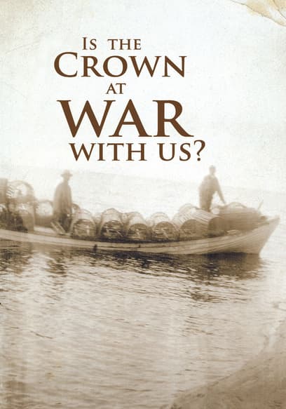 Is the Crown at War with Us?