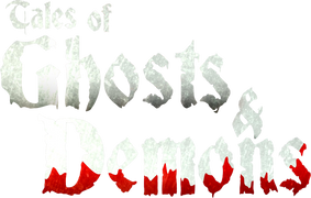 Tales of Ghosts & Demons