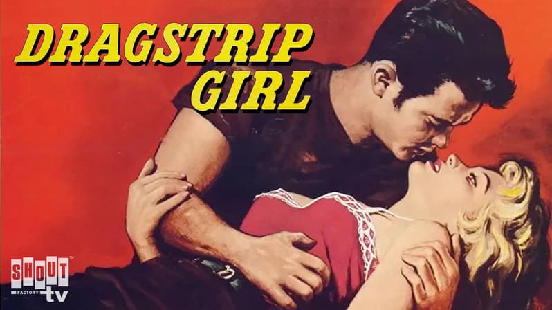 Dragstrip Girl (1957) - Stream Free | Tubi