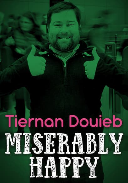 Tiernan Douieb: Miserably Happy