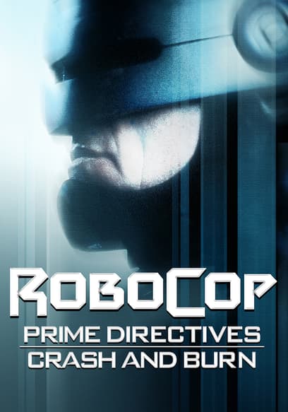 RoboCop Prime Directives: Crash and Burn