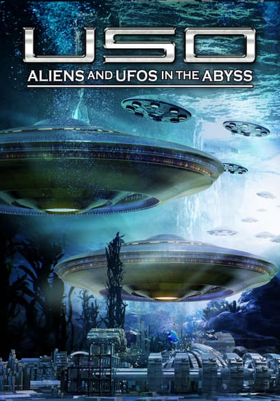USO: Aliens and UFOs in the Abyss poster