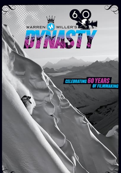 Warren Miller's Dynasty