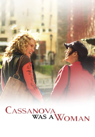 Cassanova Was a Woman