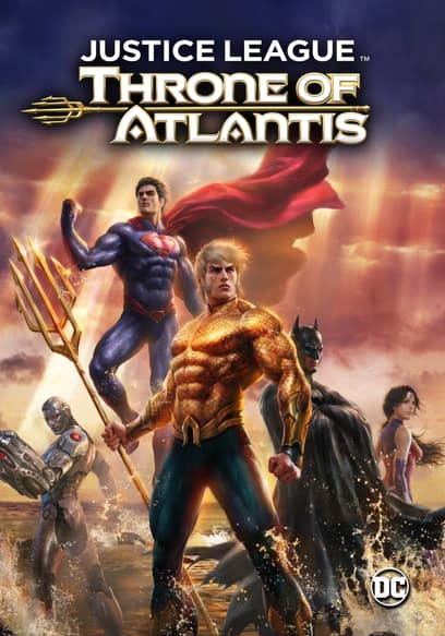 Justice League: Throne of Atlantis