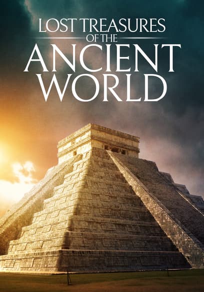Lost Treasures of the Ancient World