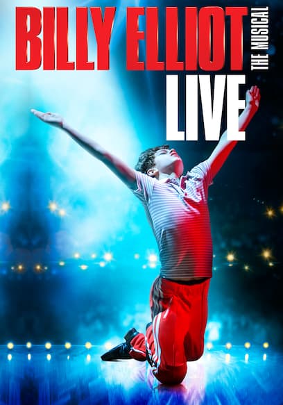 Billy Elliot: The Musical Live poster