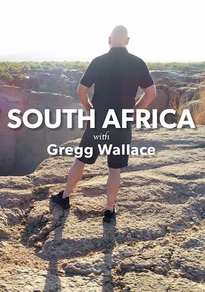 South Africa With Gregg Wallace