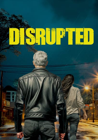 Disrupted