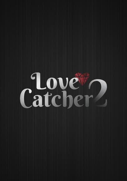 Love Catcher 2 poster