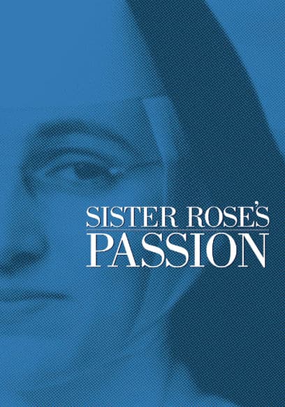 Sister Rose's Passion