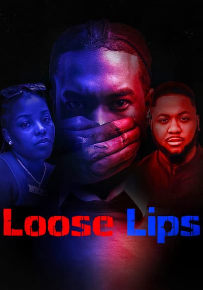 Loose Lips