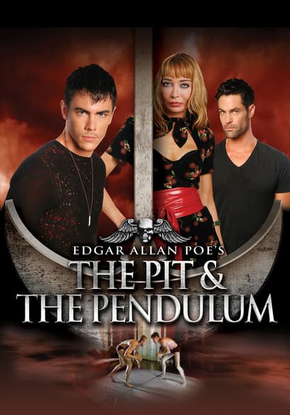 Edgar Allan Poe's the Pit and the Pendulum