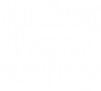 Killing Them Softly
