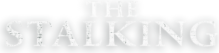 The Stalking