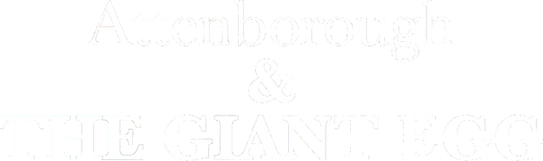 Attenborough and the Giant Egg