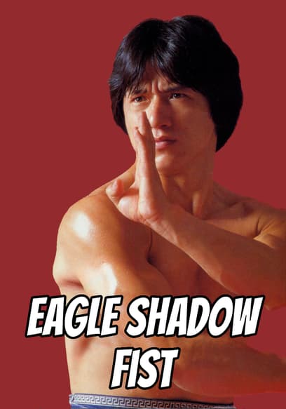 Eagle Shadow Fist