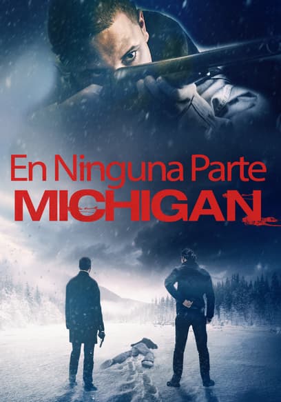 En ninguna parte, Michigan (Doblado)