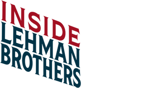 Inside Lehman Brothers
