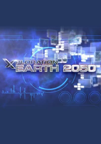 S01:E13 - Xploration Earth 2050 - the Future of Entertainmen