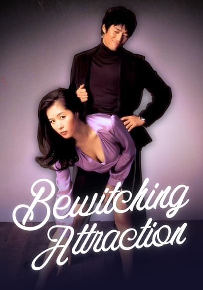 Bewitching Attraction