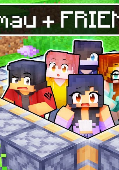 S01:E02 - Aphmau + ALL FRIENDS = ??? in Minecraft! poster