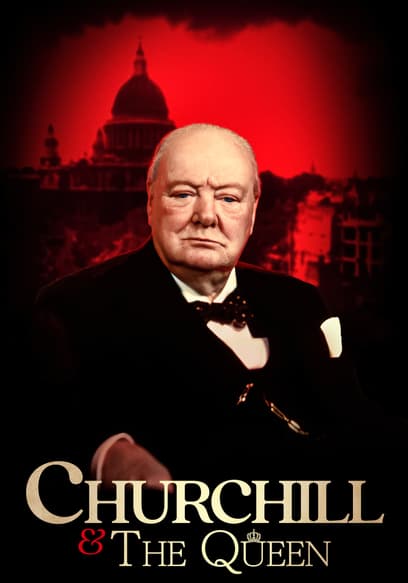 Churchill & The Queen