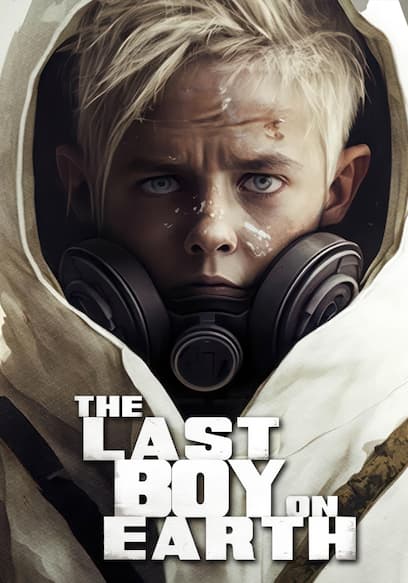 The Last Boy on Earth