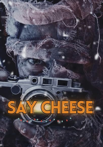 Say Cheese