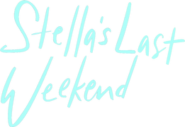 Stella's Last Weekend