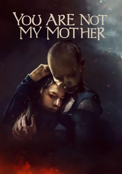 You Are Not My Mother