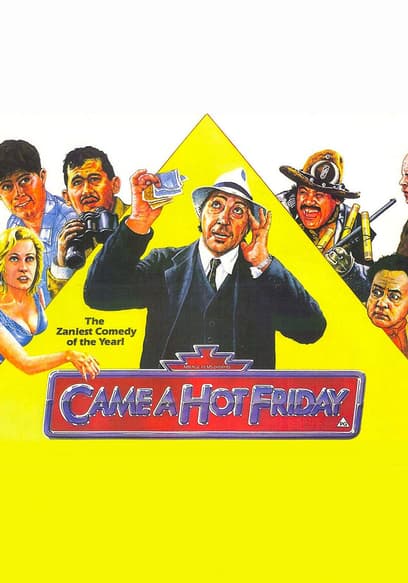 Came a Hot Friday