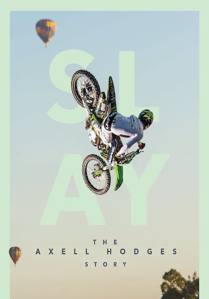 SLAY: The Axell Hodges Story poster