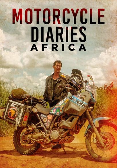 Motorcycle Diaries: Africa